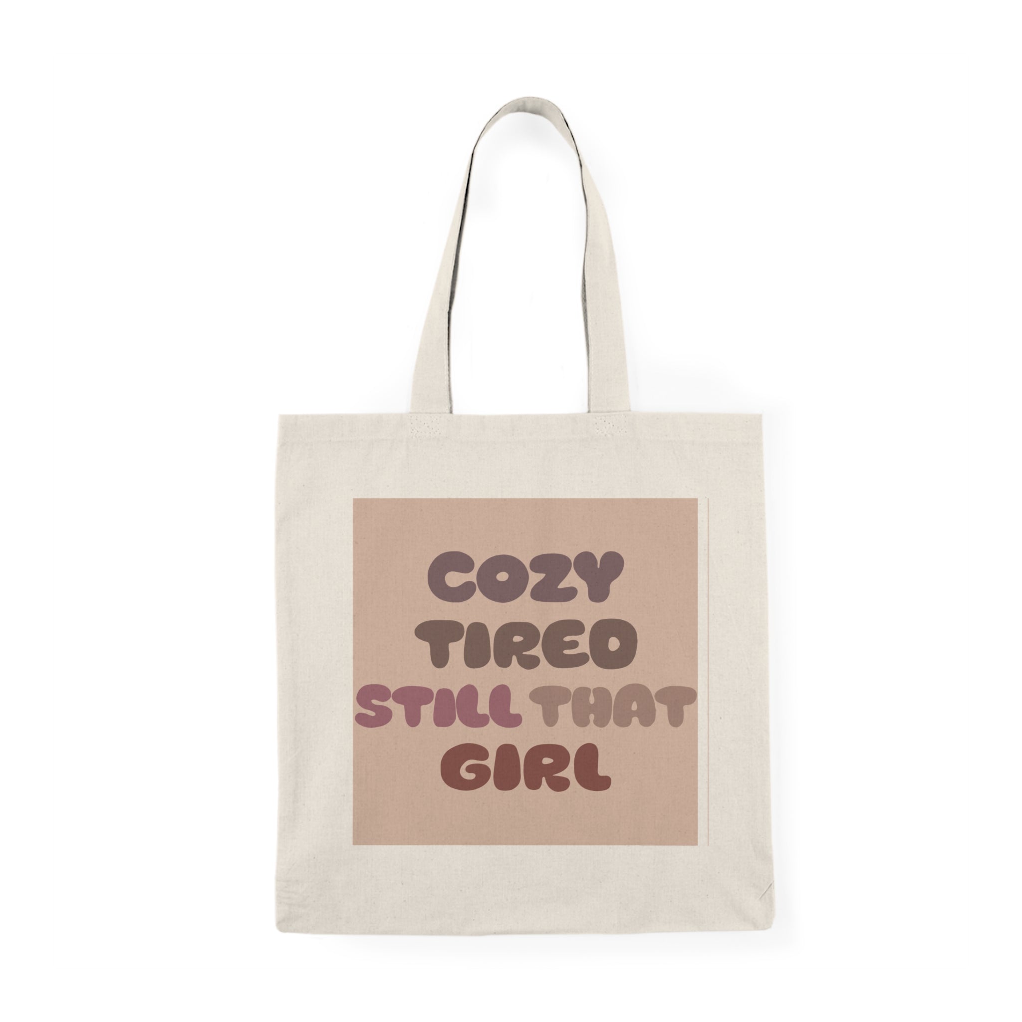 Cozy Tired Still That Girl Natural Tote