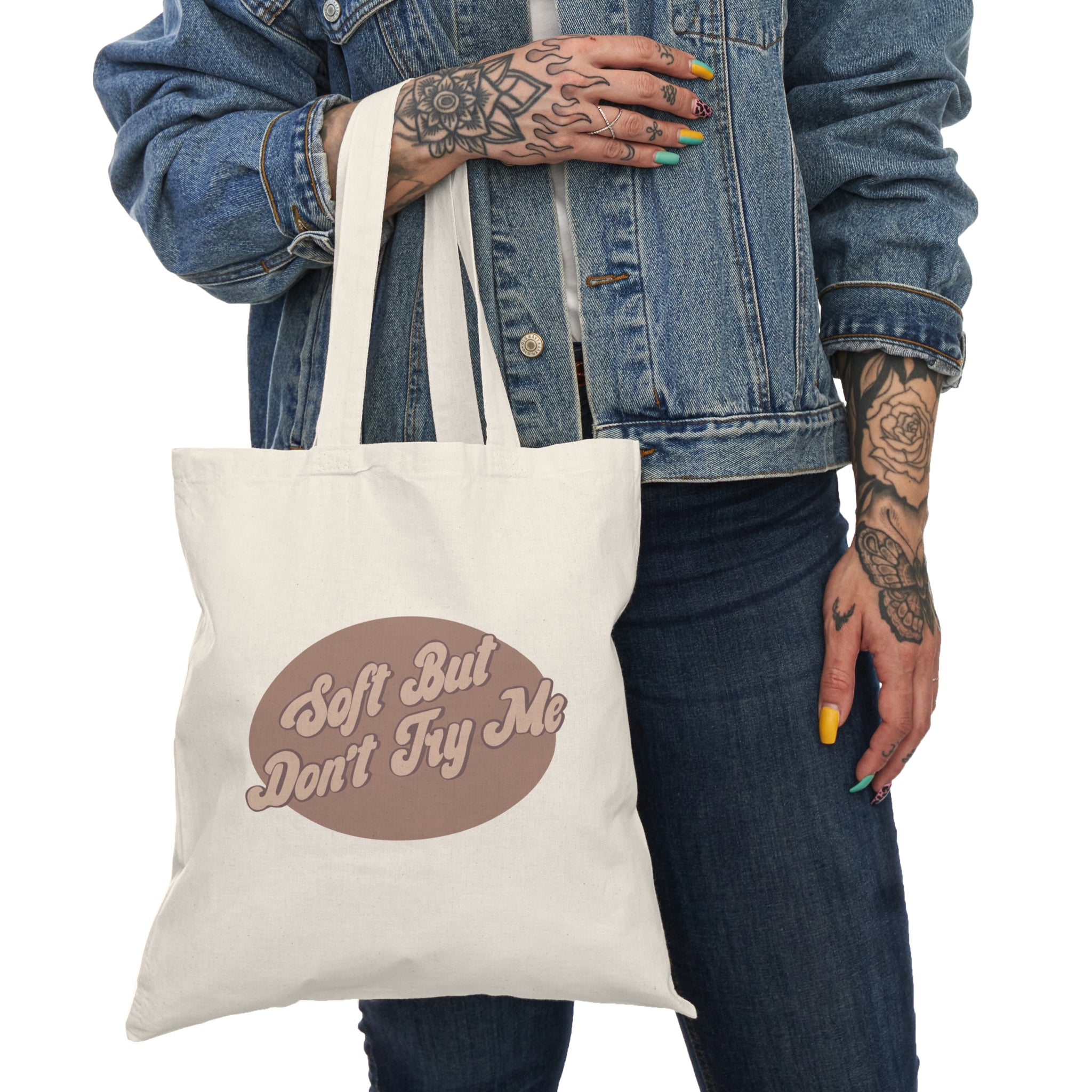 Soft But Don't Fry Me Tote Bag