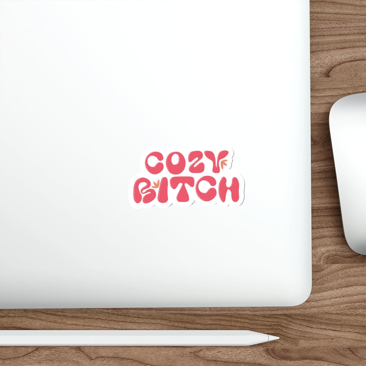 Cozy Bitch Die-Cut Sticker — Retro Pink Cozy Vibes Laptop Decal